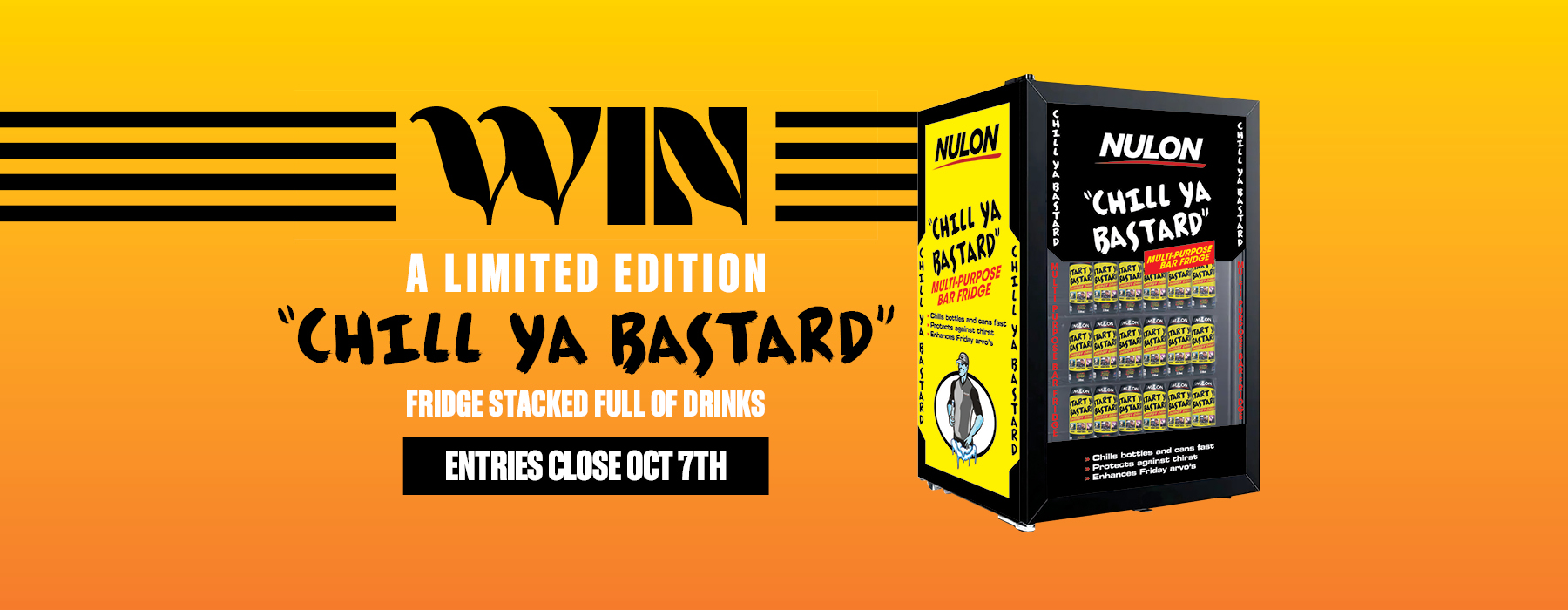 Win a limited edition Chill Ya Bastard Fridge